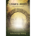 A Magical Journey: 30 Days of Healing and Transformation - Paperback