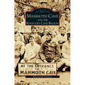 Mammoth Cave and the Kentucky Cave Region - Hardcover