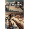 A Winter's Reckoning - Hardcover