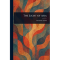 The Light of Asia - Paperback