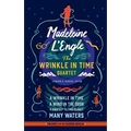 Madeleine l'Engle: The Wrinkle in Time Quartet (Loa #309): A Wrinkle in Time / A Wind in the Door / A Swiftly Tilting Planet / Many Waters - Hardcover