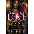 Hurt By Love Healed By A Real One - Paperback
