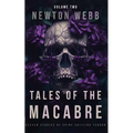 Tales of the Macabre, Vol. 2: Eleven Scary Stories of Spine Chilling Terror - Paperback