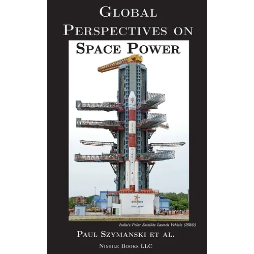 Global Perspectives on Space Power - Hardcover