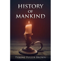 HISTORY of MANKIND - Paperback