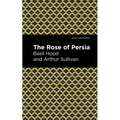 The Rose of Persia - Paperback