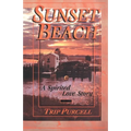 Sunset Beach: A Spirited Love Story - Paperback