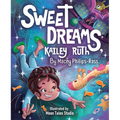 Sweet Dreams, Kailey Ruth - Hardcover
