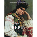 Ilya Repin: The Russian Soul on Canvas - Hardcover