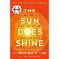 The Sun Does Shine: How I Found Life, Freedom, and Justice - Paperback