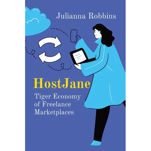 HostJane: Tiger Economy of Freelance Marketplaces - Paperback