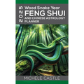 2025 Wood Snake Year: FENG SHUI and Chinese Astrology Planner - Hardcover