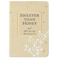 Sweeter Than Honey: 365 Daily Devotions - Imitation Leather