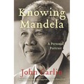 Knowing Mandela: A Personal Portrait - Paperback