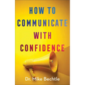 How to Communicate with Confidence - Paperback