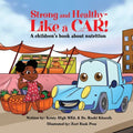 Strong and Healthy- Like a Car! - Paperback