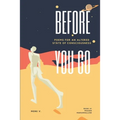 Before You Go...: Frozen Marshmallows; what isn't should be - Paperback