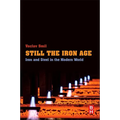 Still the Iron Age: Iron and Steel in the Modern World - Paperback
