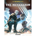 The Metabaron Book 4: The Bastard and the Proto-Guardianess - Hardcover