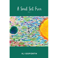 A Soul Set Free: Vol.1 - Paperback