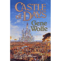 Castle of Days: Short Fiction and Essays - Paperback