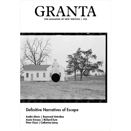 Granta 162: Definitive Narratives of Escape: Definitive Narratives of Escape - Paperback