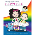 What's Below Your Tummy Tum?: Empowering kids to have a voice in their own safety! - Paperback