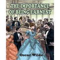 The Importance of Being Earnest - Paperback