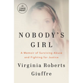 Nobody's Girl: A Memoir of Surviving Abuse and Fighting for Justice - Paperback