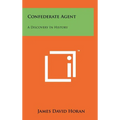 Confederate Agent: A Discovery In History - Hardcover