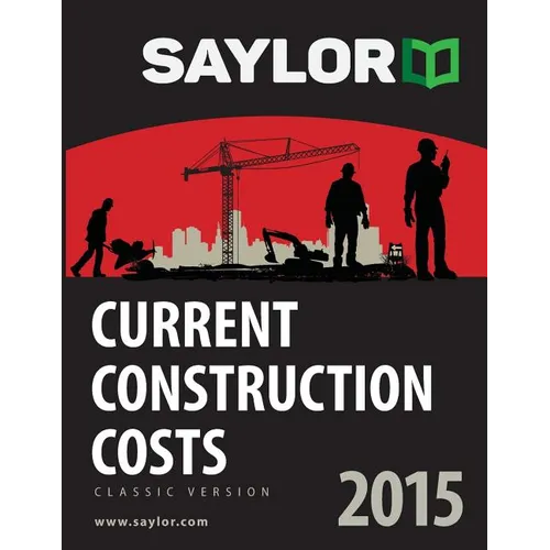 Saylor Current Construction Costs 2015 - Paperback