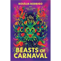 Beasts of Carnaval - Hardcover
