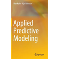 Applied Predictive Modeling - Hardcover