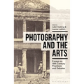 Photography and the Arts: Essays on 19th Century Practices and Debates - Paperback