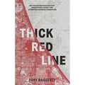 Thick Red Line: Why Ending Redlining Can Fight Generational Poverty and Strengthen American Communities - Paperback