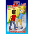 Billy Don't be a Bully-workbook included: workbook included - Paperback