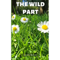 The wild part - Paperback
