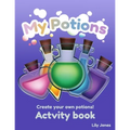 My Potions: a coloring activity book for kids ages 5-12 for boys and girls fun and creative - Paperback