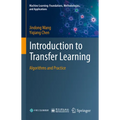 Introduction to Transfer Learning: Algorithms and Practice - Hardcover
