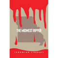 The Midwest Ripper - Paperback