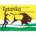 Tatanka and the Lakota People: A Creation Story - Paperback