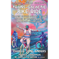 Trans-Galactic Bike Ride: Feminist Bicycle Science Fiction Stories of Transgender and Nonbinary Adventurers - Paperback