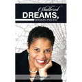 Shattered Dreams, Broken Pieces - Paperback