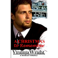 A Christmas to Remember: Dr. Shane, a Heartwarming, Christmas Medical Romance Novel - Paperback