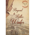 Beyond the Bitter Winter - Paperback
