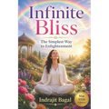 Infinite Bliss: The Simplest Way To Enlightenment - Paperback