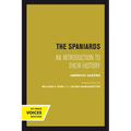 The Spaniards: An Introduction to Their History - Paperback