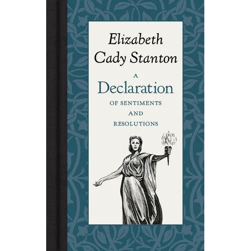 A Declaration of Sentiments and Resolutions - Hardcover