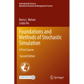 Foundations and Methods of Stochastic Simulation: A First Course - Paperback