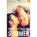 Heat of the Tuscan Summer: (an erotic romance novel) - Paperback